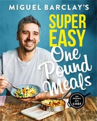 Produktbild: Miguel Barclay's Super Easy One Pound Meals