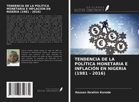 Produktbild: Tendencia De La Pol&iacute;tica Monetaria E Inflaci&oacute;n En Nigeria (1981 - 2016)