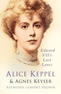 Produktbild: Lamont-Brown, R: Alice Keppel and Agnes Keyser