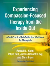 Produktbild: Experiencing Compassion-Focused Therapy from the Inside Out