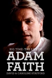Produktbild: Big Time: The Life of Adam Faith
