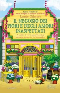 Produktbild: Il negozio dei fiori e degli amori inaspettati