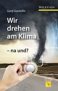 Produktbild: Wir drehen am Klima - na und?