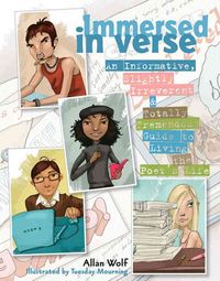 Produktbild: Immersed in Verse: An Informative, Slightly Irreverent & Totally Tremendous Guide to Living the Poet's Life