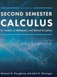Produktbild: Second Semester Calculus for Students of Mathematics and Related Disciplines