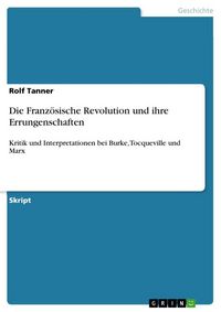Produktbild: Die Franz&ouml;sische Revolution und ihre Errungenschaften