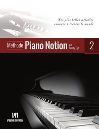 Produktbild: M&eacute;thode Piano Notion 2 (Les Plus Belles M&eacute;lodies Connues &agrave; Travers le Monde)