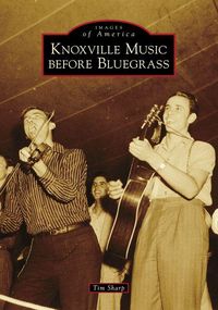 Produktbild: Knoxville Music Before Bluegrass