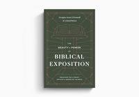 Produktbild: The Beauty and Power of Biblical Exposition