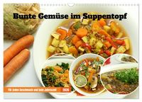 Produktbild: Bunte Gem&uuml;se im Suppentopf (Wandkalender 2026 DIN A3 quer), CALVENDO Monatskalender