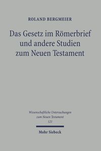 Produktbild: Das Gesetz im R&ouml;merbrief und andere Studien zum Neuen Testament