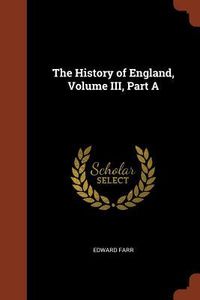 Produktbild: The History of England, Volume III, Part A