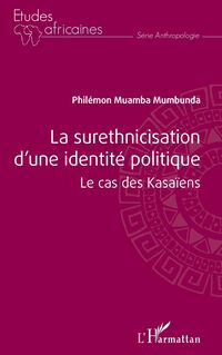 Produktbild: La surethnicisation d'une identit&eacute; politique