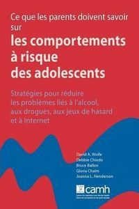 Produktbild: Ce que les parents doivent savoir sur les comportements &agrave; risque des adolescents