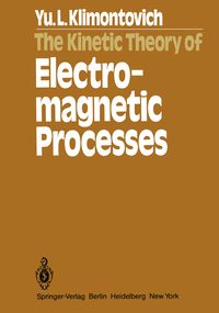 Produktbild: The Kinetic Theory of Electromagnetic Processes