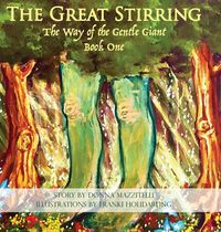 Produktbild: The Great Stirring: The Way of the Gentle Giant Book One