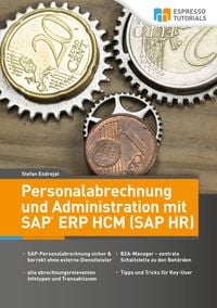 Bild vom Artikel Personalabrechnung und Administration mit SAP ERP HCM (SAP HR) vom Autor Endrejat Stefan