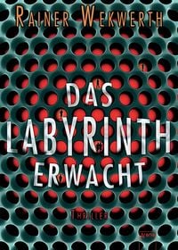 Produktbild: Das Labyrinth erwacht / Labyrinth Bd. 1