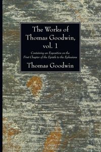 Produktbild: The Works of Thomas Goodwin, vol. 1