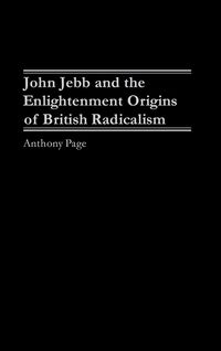 Produktbild: John Jebb and the Enlightenment Origins of British Radicalism