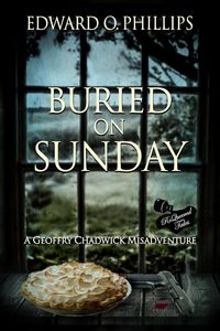 Produktbild: Buried on Sunday (Geoffry Chadwick Misadventure, #2)