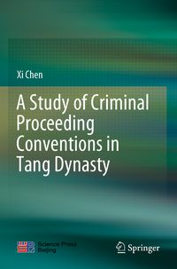 Produktbild: A Study of Criminal Proceeding Conventions in Tang Dynasty