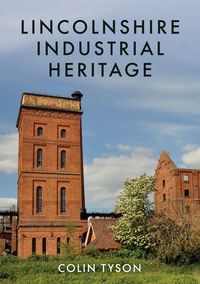 Produktbild: Lincolnshire Industrial Heritage