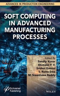 Produktbild: Soft Computing in Advanced Manufacturing Processes