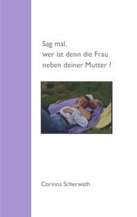 Produktbild: Sag mal, wer ist denn die Frau neben deiner Mutter?