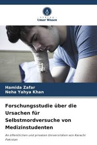 Produktbild: Forschungsstudie &uuml;ber die Ursachen f&uuml;r Selbstmordversuche von Medizinstudenten
