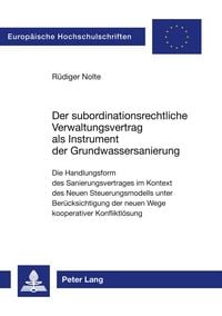 Produktbild: Der subordinationsrechtliche Verwaltungsvertrag als Instrument der Grundwassersanierung