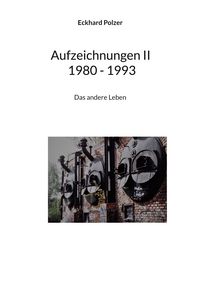 Produktbild: Aufzeichnungen II 1980 - 1993