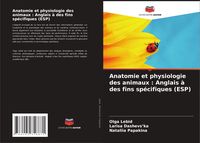 Produktbild: Anatomie et physiologie des animaux : Anglais &agrave; des fins sp&eacute;cifiques (ESP)