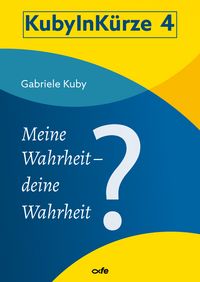 Produktbild: Meine Wahrheit - deine Wahrheit?