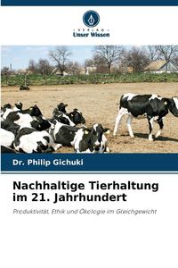 Produktbild: Nachhaltige Tierhaltung im 21. Jahrhundert