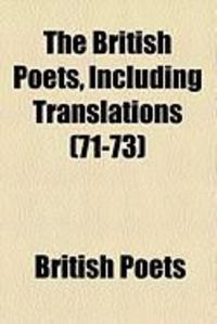 Produktbild: The British Poets, Including Translations (71-73)