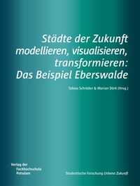 Produktbild: St&auml;dte der Zukunft modellieren, visualisieren, transformieren