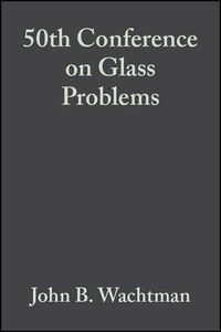 Produktbild: 50th Conference on Glass Problems, Volume 11, Issue 1/2