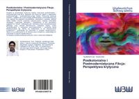 Produktbild: Postkolonialna i Postmodernistyczna Fikcja: Perspektywa krytyczna