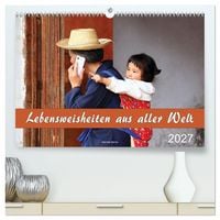 Produktbild: Lebensweisheiten aus aller Welt (hochwertiger Premium Wandkalender 2027 DIN A2 quer), Kunstdruck in Hochglanz