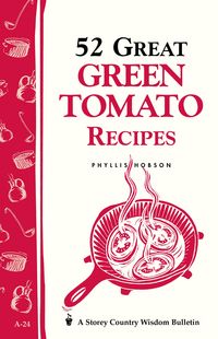 Produktbild: 52 Great Green Tomato Recipes
