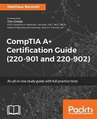 Produktbild: CompTIA A+ Certification Guide (220-901 and 220-902)
