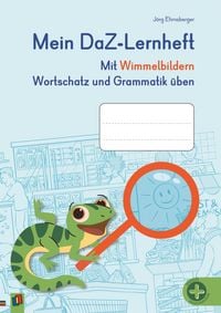 Produktbild: Mein DaZ-Lernheft &ndash; Mit Wimmelbildern Wortschatz und Grammatik &uuml;ben