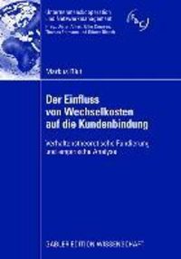 Produktbild: Der Einfluss von Wechselkosten auf die Kundenbindung