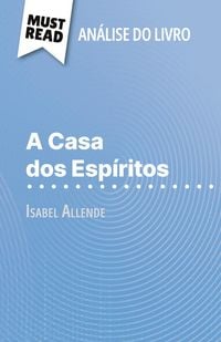 Produktbild: A Casa dos Esp&iacute;ritos de Isabel Allende (An&aacute;lise do livro)