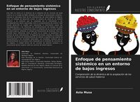 Produktbild: Enfoque de pensamiento sist&eacute;mico en un entorno de bajos ingresos