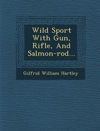 Produktbild: Wild Sport with Gun, Rifle, and Salmon-Rod...