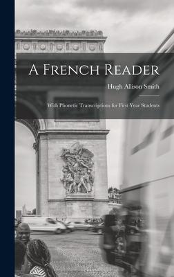 Produktbild: A French Reader: With Phonetic Transcriptions for First Year Students