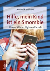 Produktbild: Hilfe, mein Kind ist ein Smombie