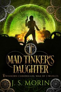 Produktbild: Mad Tinker's Daughter (Twinborn Chronicles, #4)